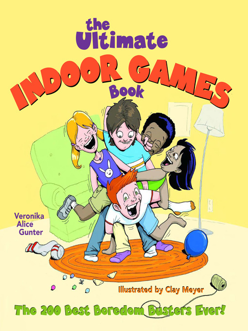 Title details for The Ultimate Indoor Games Book by Veronika Alice Gunter - Available